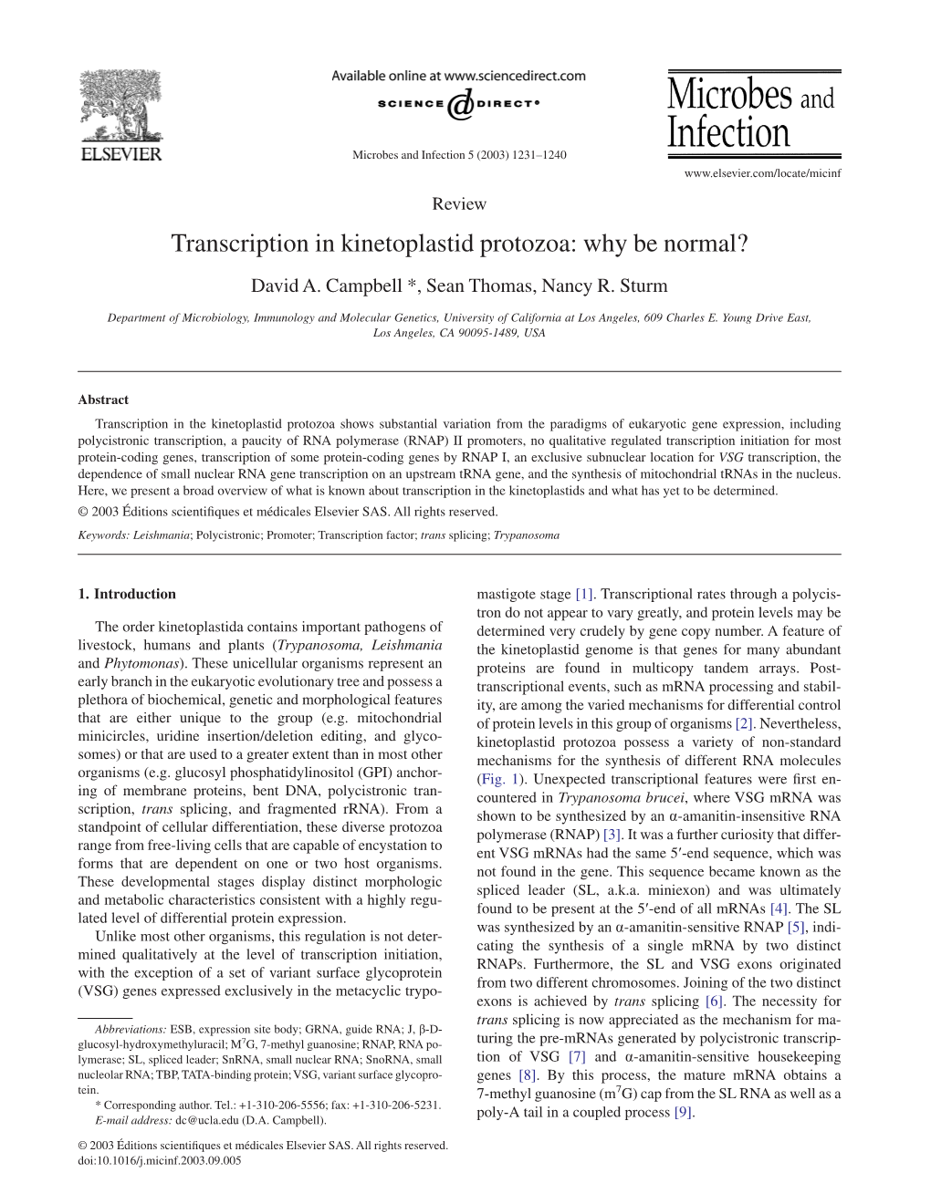 Transcription in Kinetoplastid Protozoa: Why Be Normal? David A