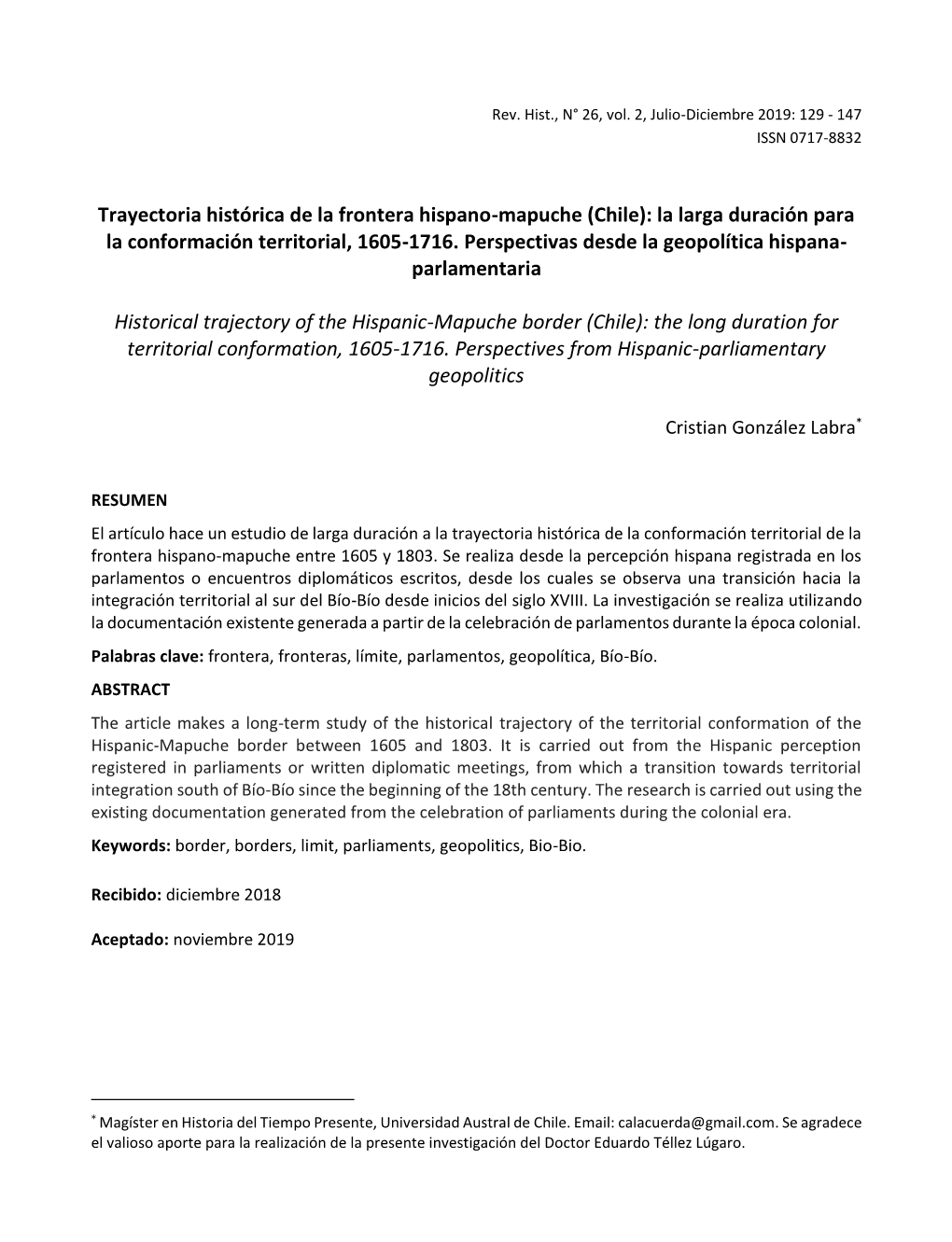 Trayectoria Histórica De La Frontera Hispano-Mapuche (Chile): La Larga Duración Para La Conformación Territorial, 1605-1716