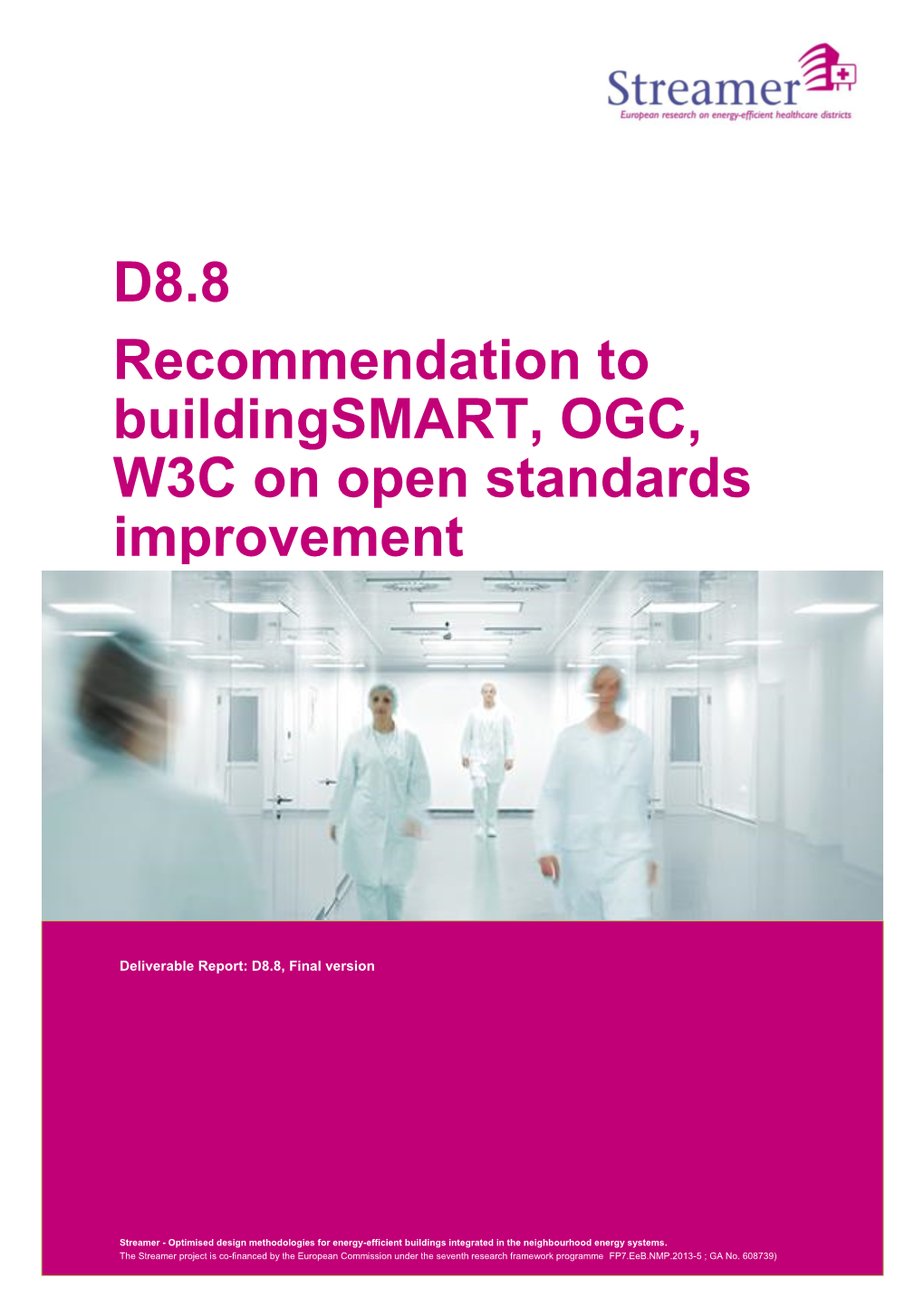 D8.8 Recommendation to Buildingsmart, OGC, W3C on Open Standards Improvement