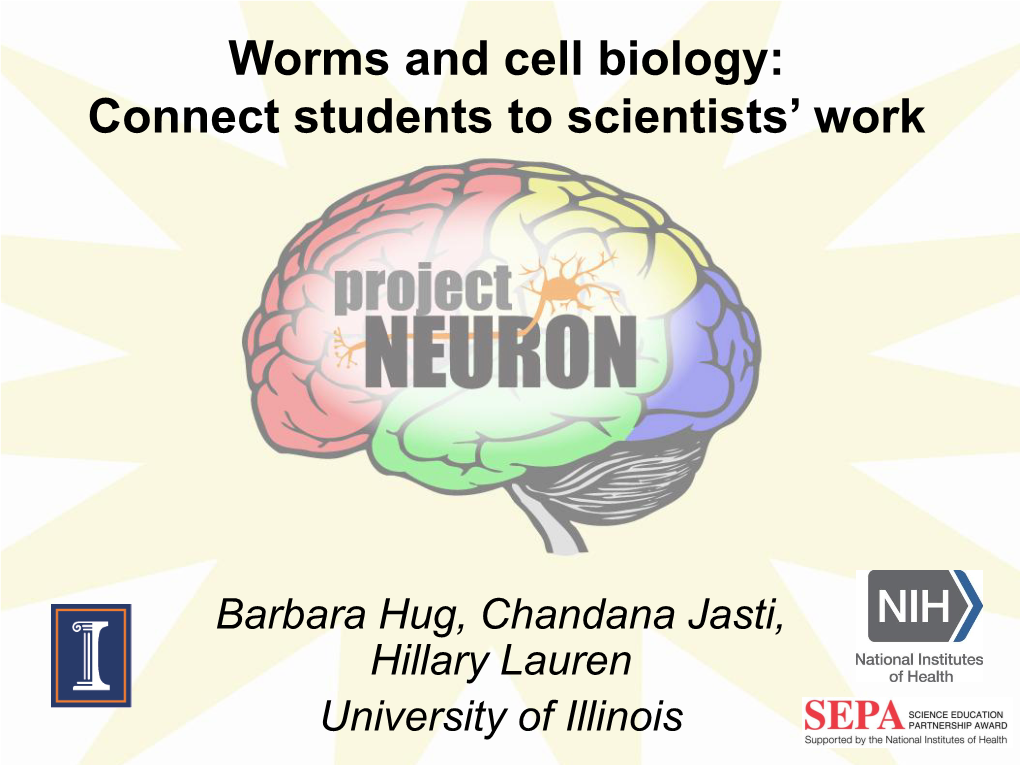 Worms and Cell Biology: Connect Students to Scientists’ Work