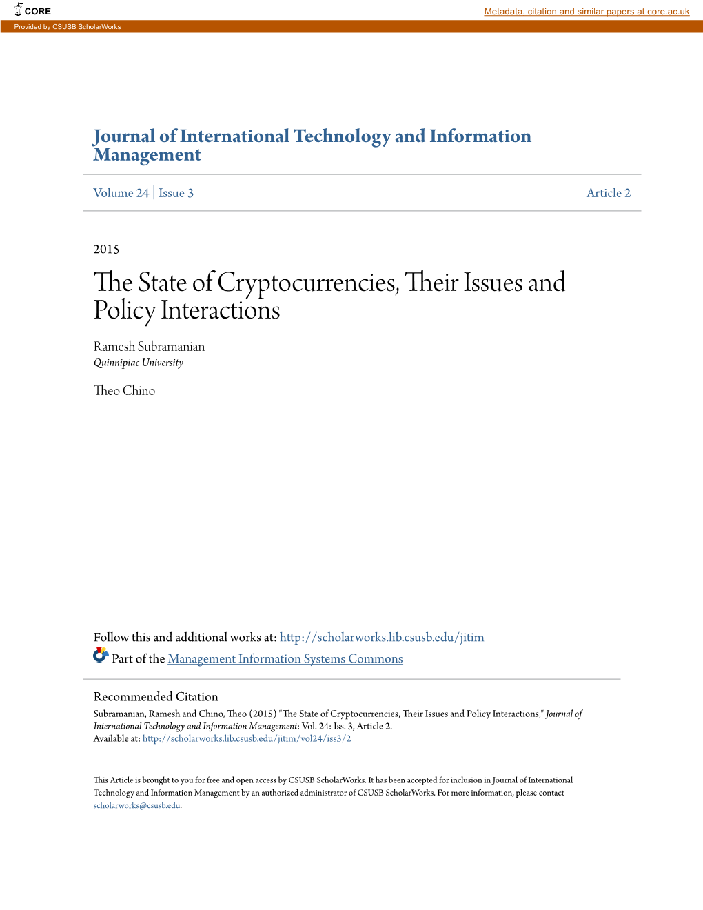 The State of Cryptocurrencies, Their Issues and Policy Interactions