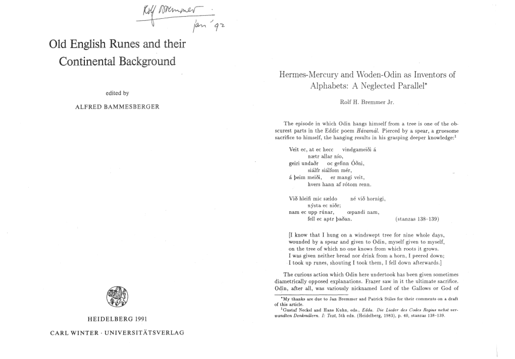 Old English Runes Continental and \Voden-Odin As Inventors Eglected Parallel* Edited by Rolf H