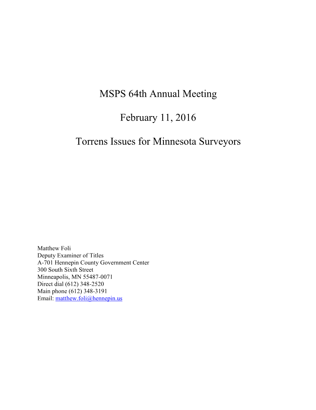 MSPS 64Th Annual Meeting February 11, 2016 Torrens Issues For
