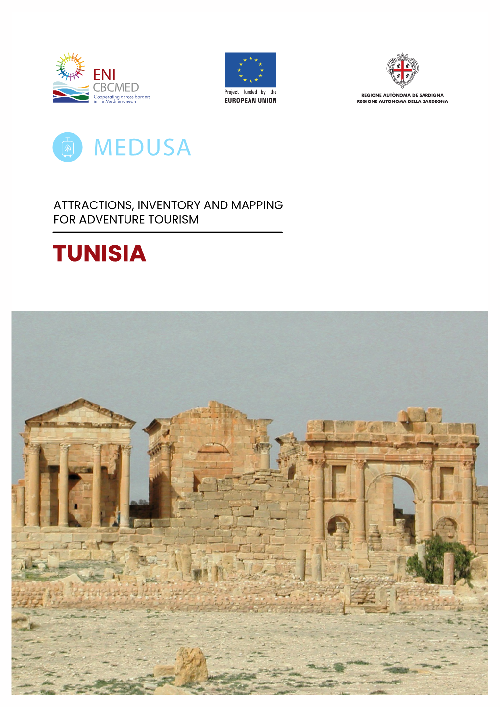 Tunisia This Publication Has Been Produced with the Financial Assistance of the European Union Under the ENI CBC Mediterranean