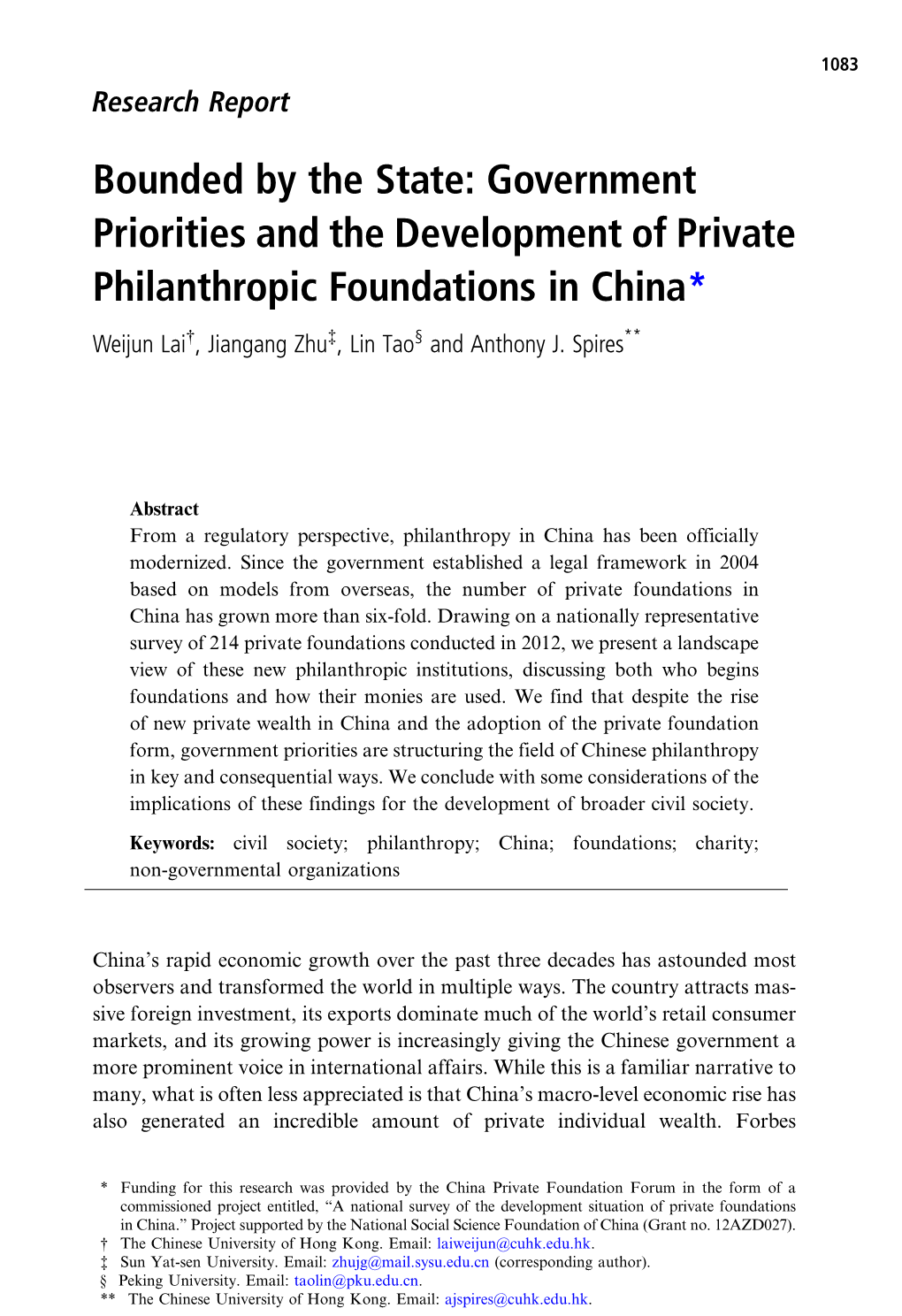 Bounded by the State: Government Priorities and the Development of Private Philanthropic Foundations in China* Weijun Lai†, Jiangang Zhu‡, Lin Tao§ and Anthony J