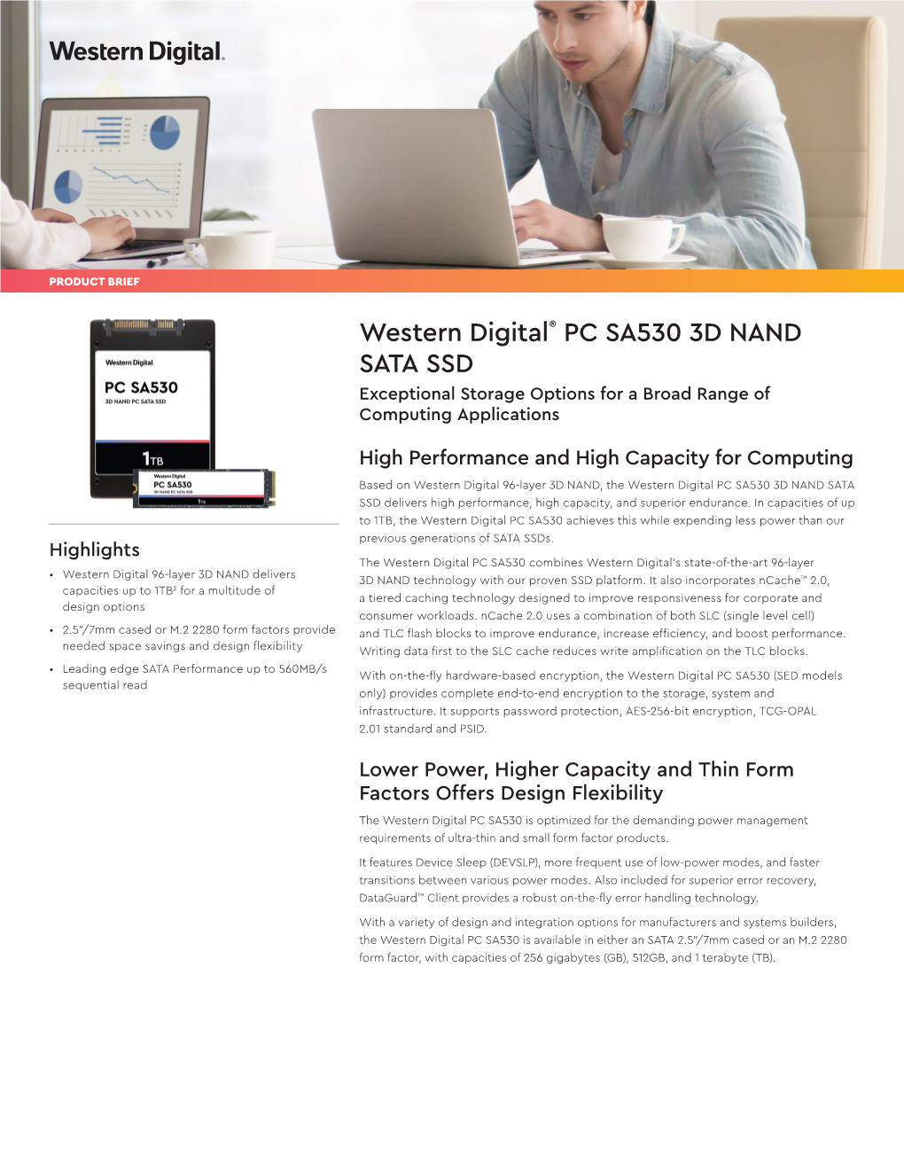 Western Digital® PC SA530 3D NAND SATA SSD Exceptional Storage Options for a Broad Range of Computing Applications