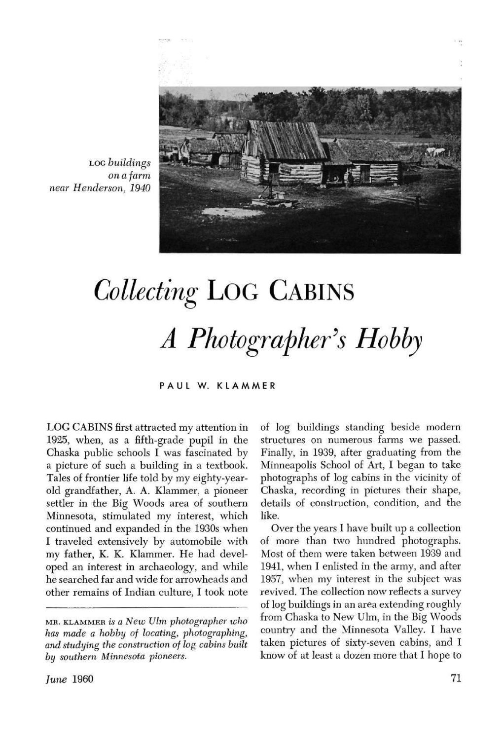 Collecting Log Cabins; a Photographer's Hobby