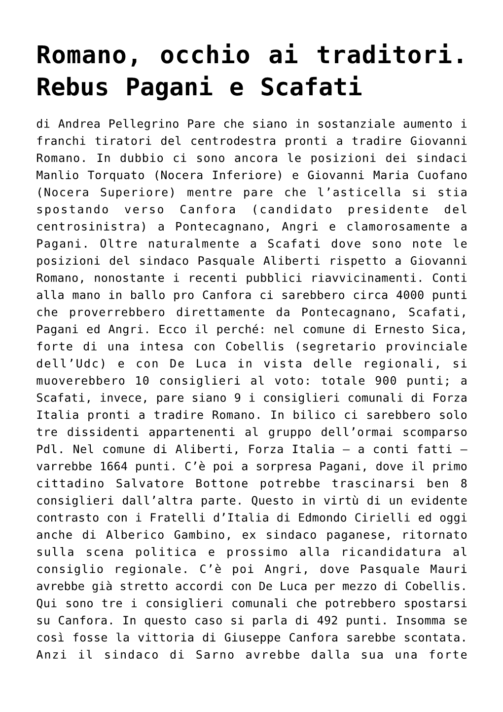 Romano, Occhio Ai Traditori. Rebus Pagani E Scafati