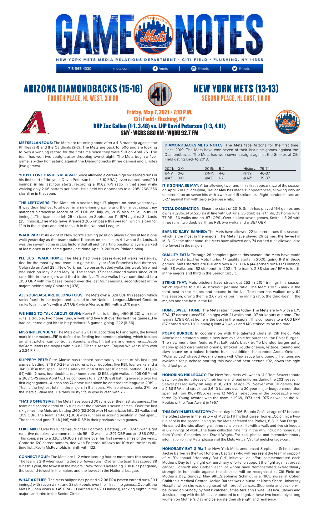 Arizona Diamondbacks (15-16) New York Mets (13-13) Fourth Place, Nl West, 3.0 Gb Second Place, Nl East, 1.0 Gb