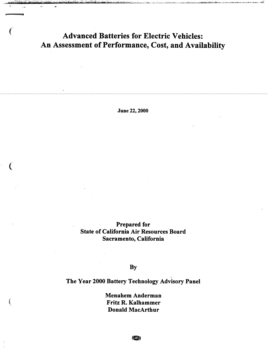 Advanced Batteries for Electric Vehicles: an Assessment Ofperformance, Cost, and Availability