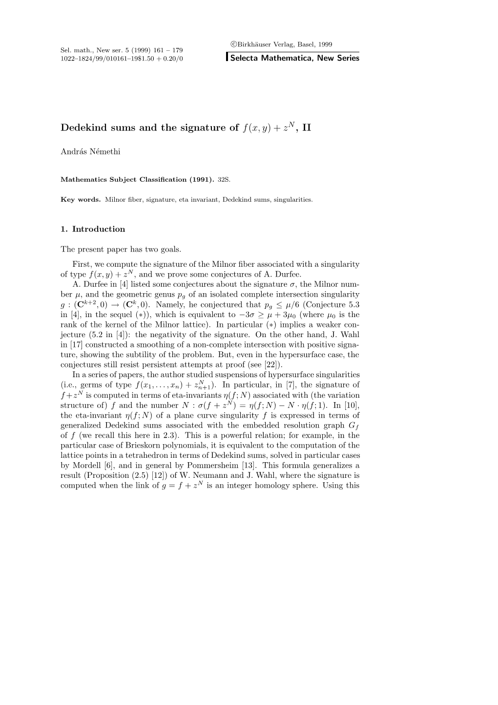 Dedekind Sums and the Signature of F(X, Y) + Zn , II