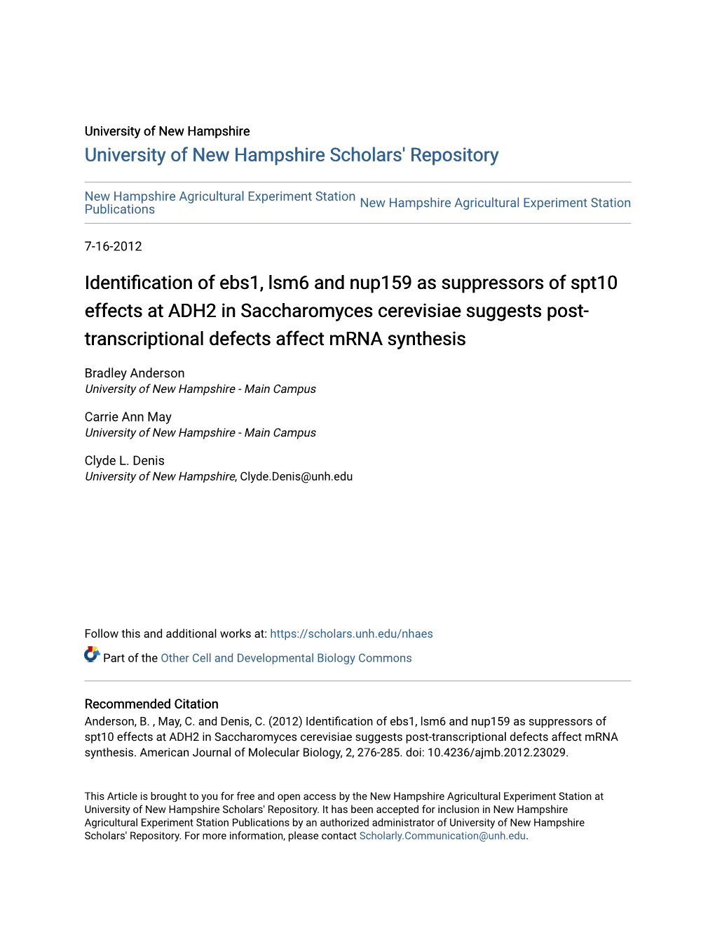 Identification of Ebs1, Lsm6 and Nup159 As Suppressors of Spt10