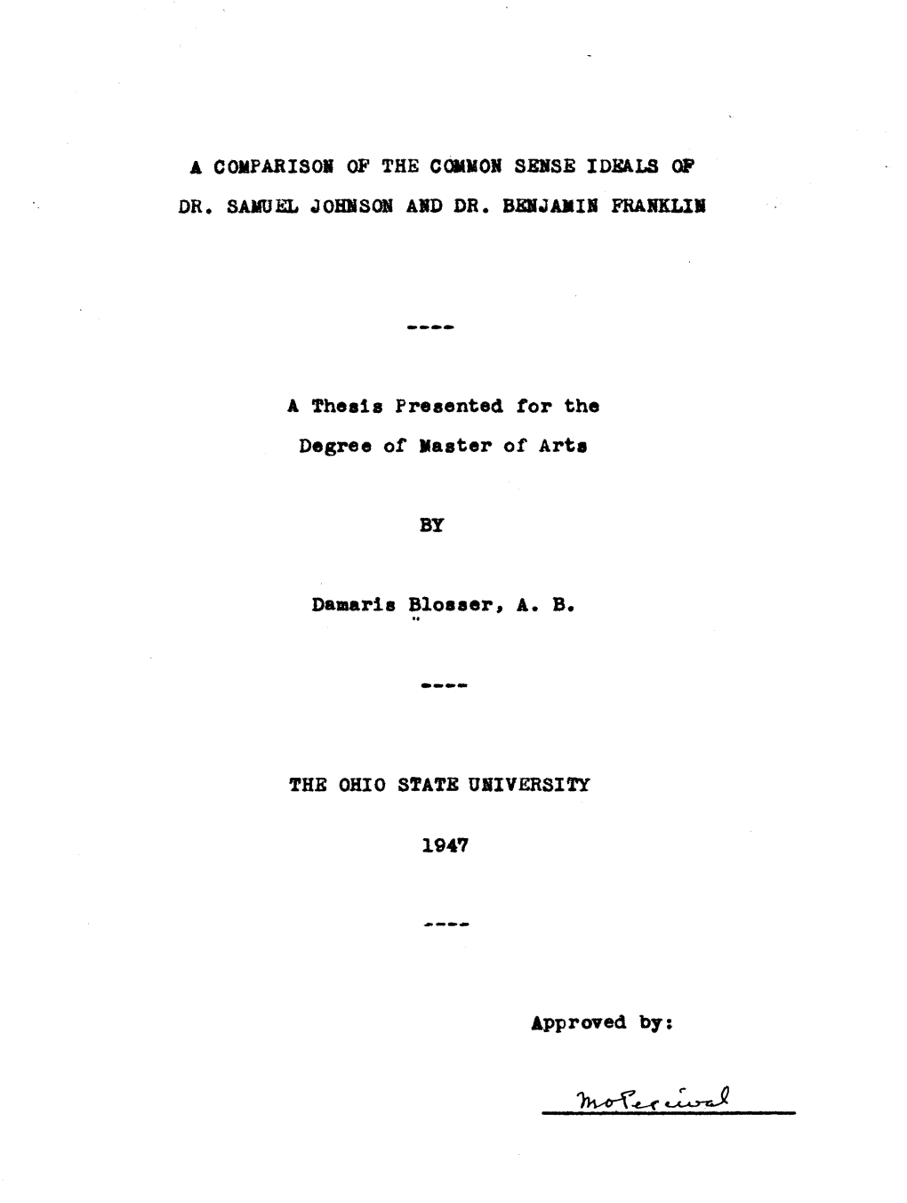 A Thesis Presented Tor the Damaris Blosser, A. B • 1947 Approved