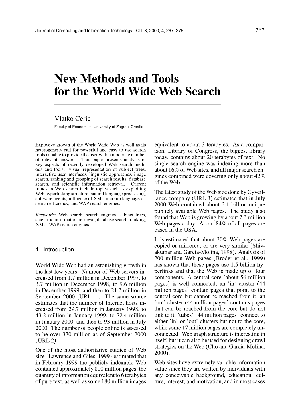 New Methods and Tools for the World Wide Web Search