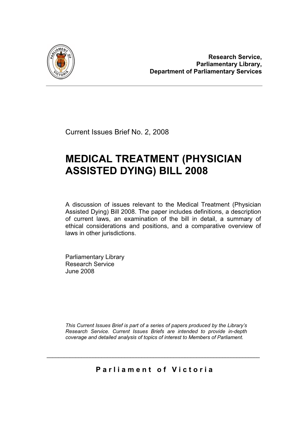 Medical Treatment (Physician Assisted Dying) Bill 2008