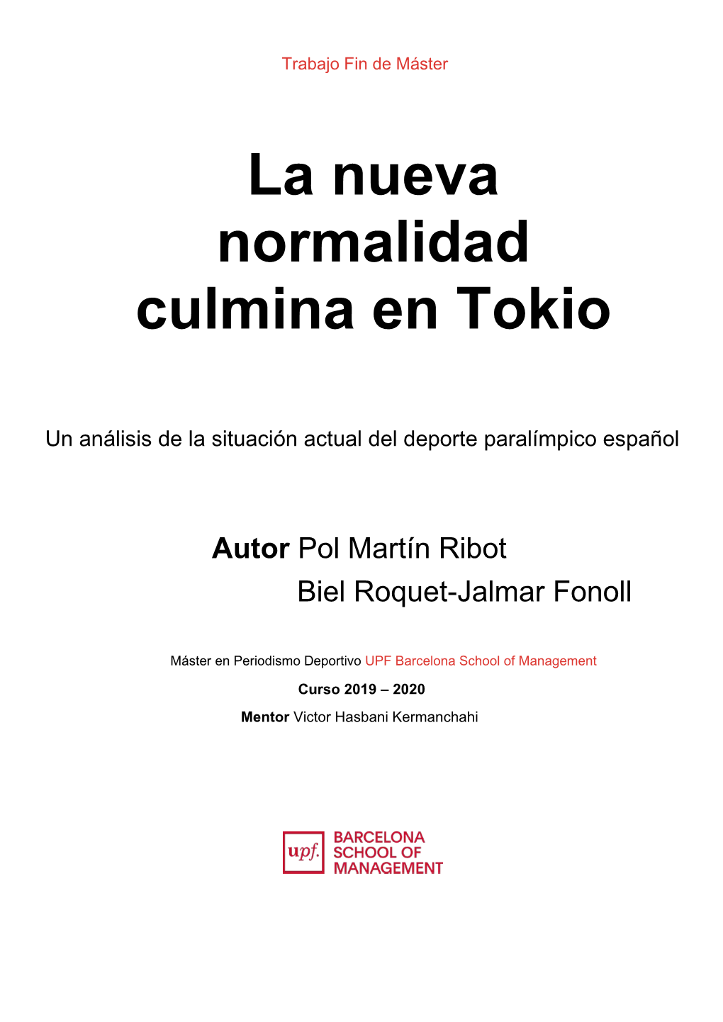 La Nueva Normalidad Culmina En Tokio Pol Martín Y Biel Roquet-Jalmar