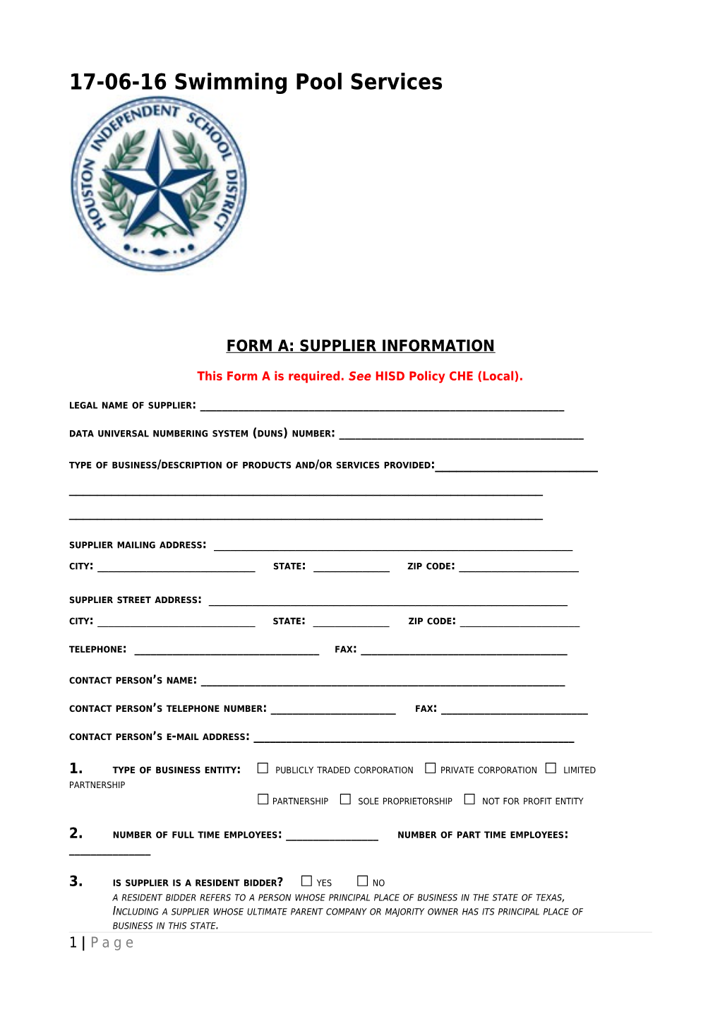 This Form a Is Required. See HISD Policy CHE (Local)