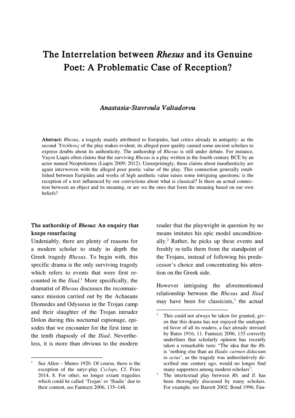 The Interrelation Between Rhesus and Its Genuine Poet: a Problematic Case of Reception?