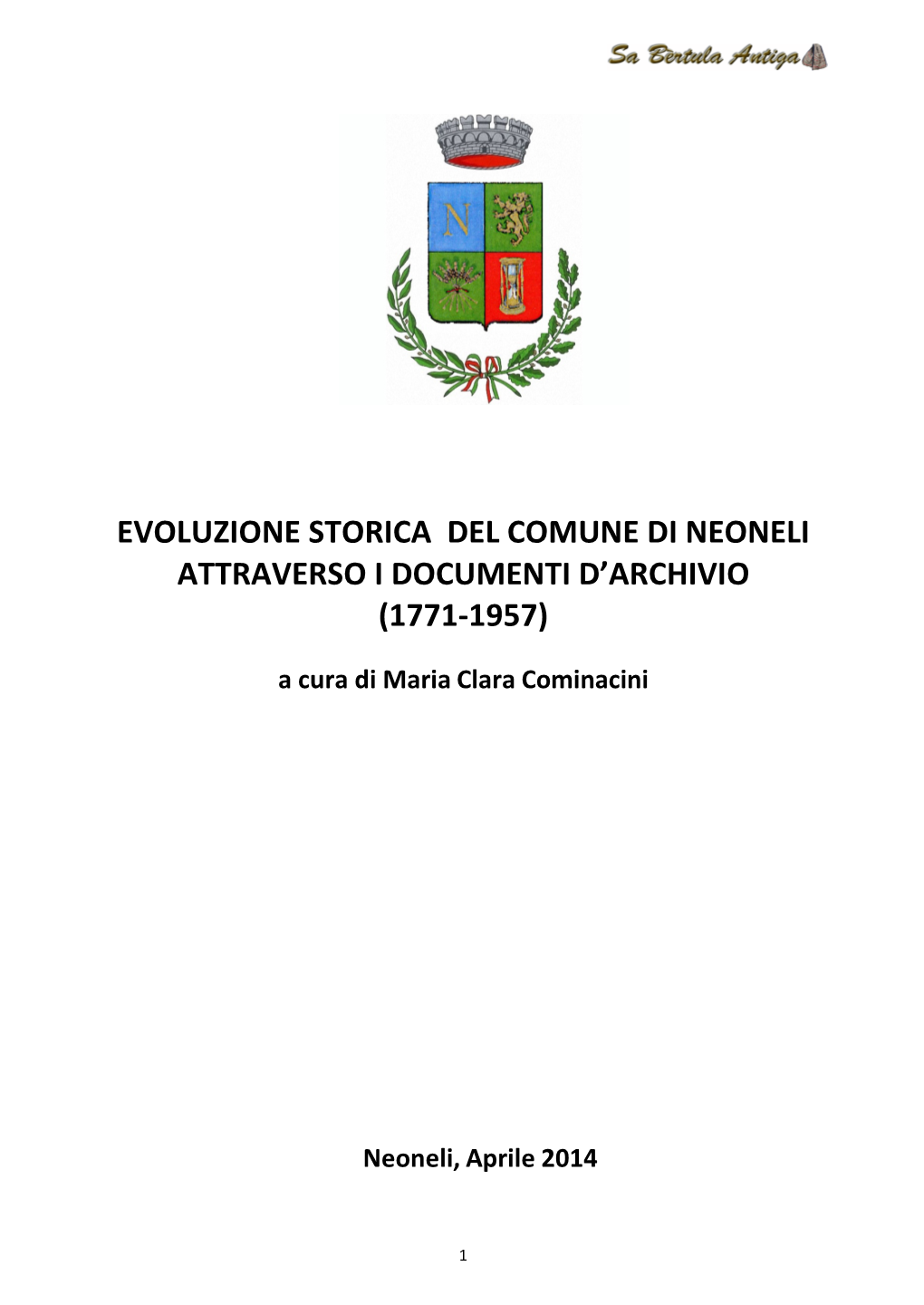 Evoluzione Storica Del Comune Di Neoneli Attraverso I Documenti D’Archivio (1771-1957)