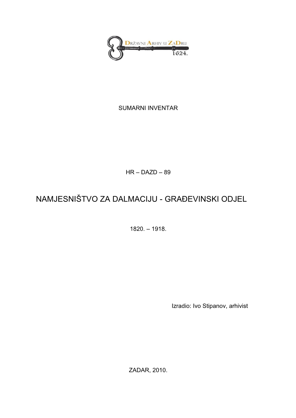 HR DAZD 89 Namjesništvo Za Dalmaciju. Građevinski Odjel