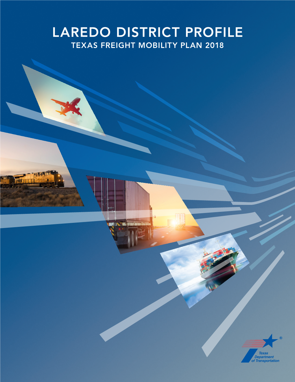 Freight Profile: Laredo District