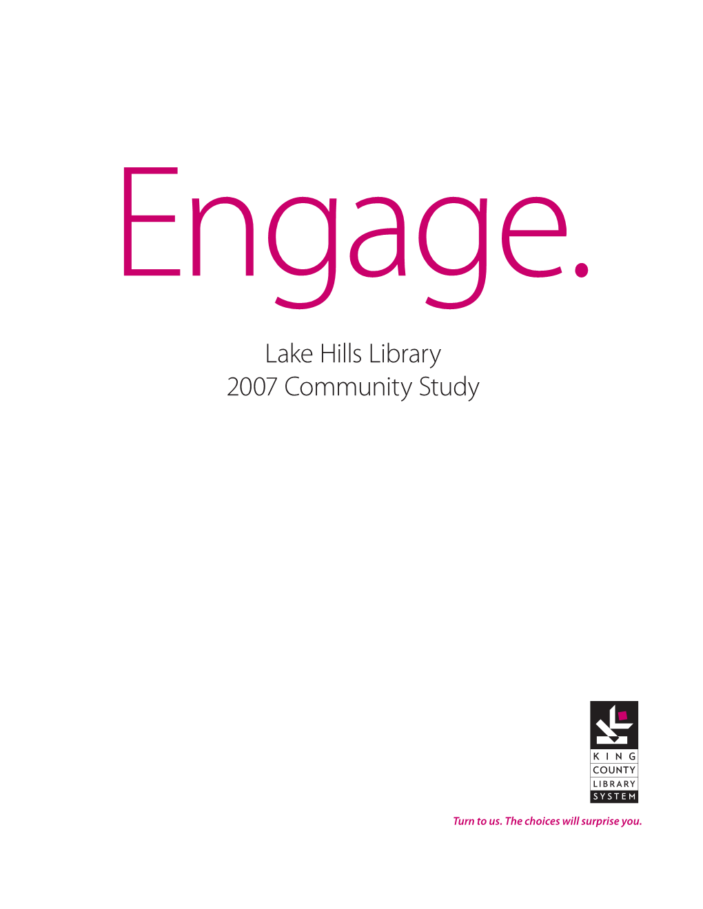 Lake Hills Library 2007 Community Study
