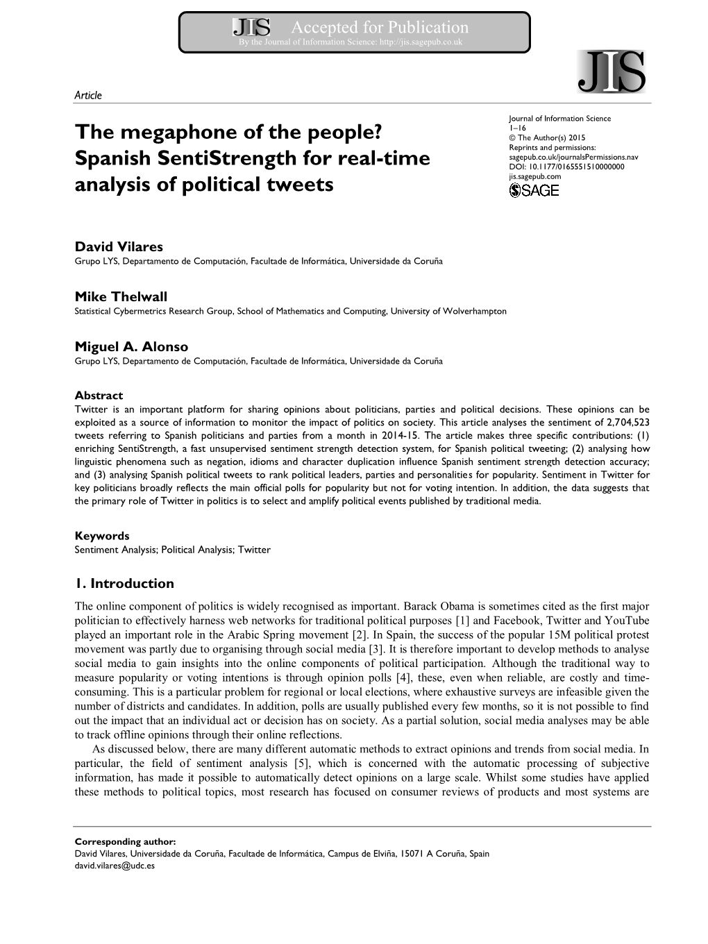 The Megaphone of the People? Spanish Sentistrength for Real-Time Analysis of Political Tweets