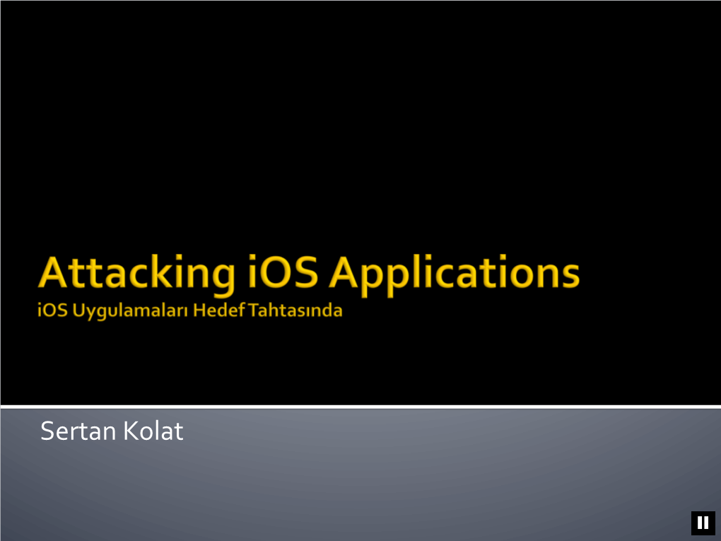 Attacking Ios Applications