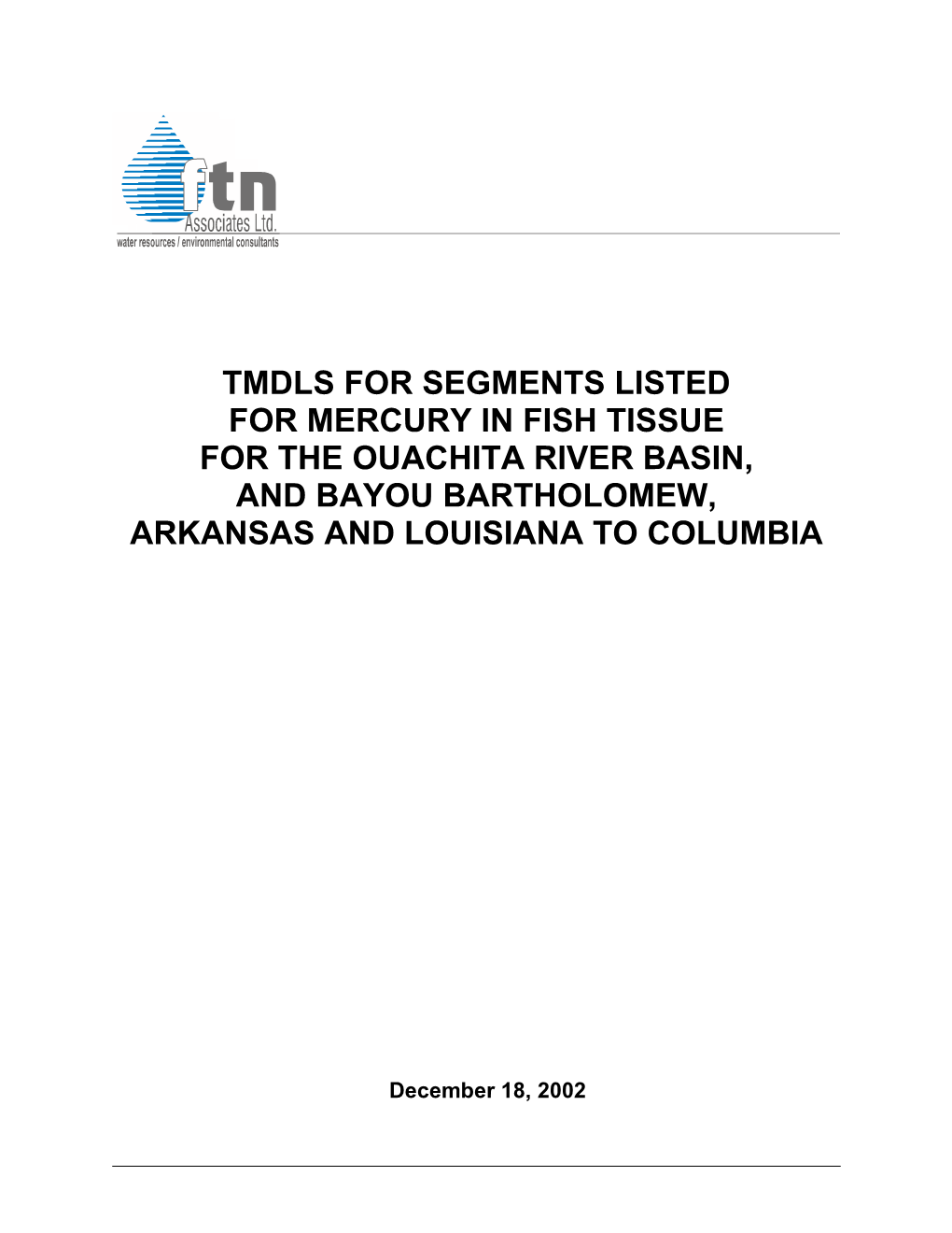 Tmdls for Segments Listed for Mercury in Fish Tissue for the Ouachita River Basin, and Bayou Bartholomew, Arkansas and Louisiana to Columbia