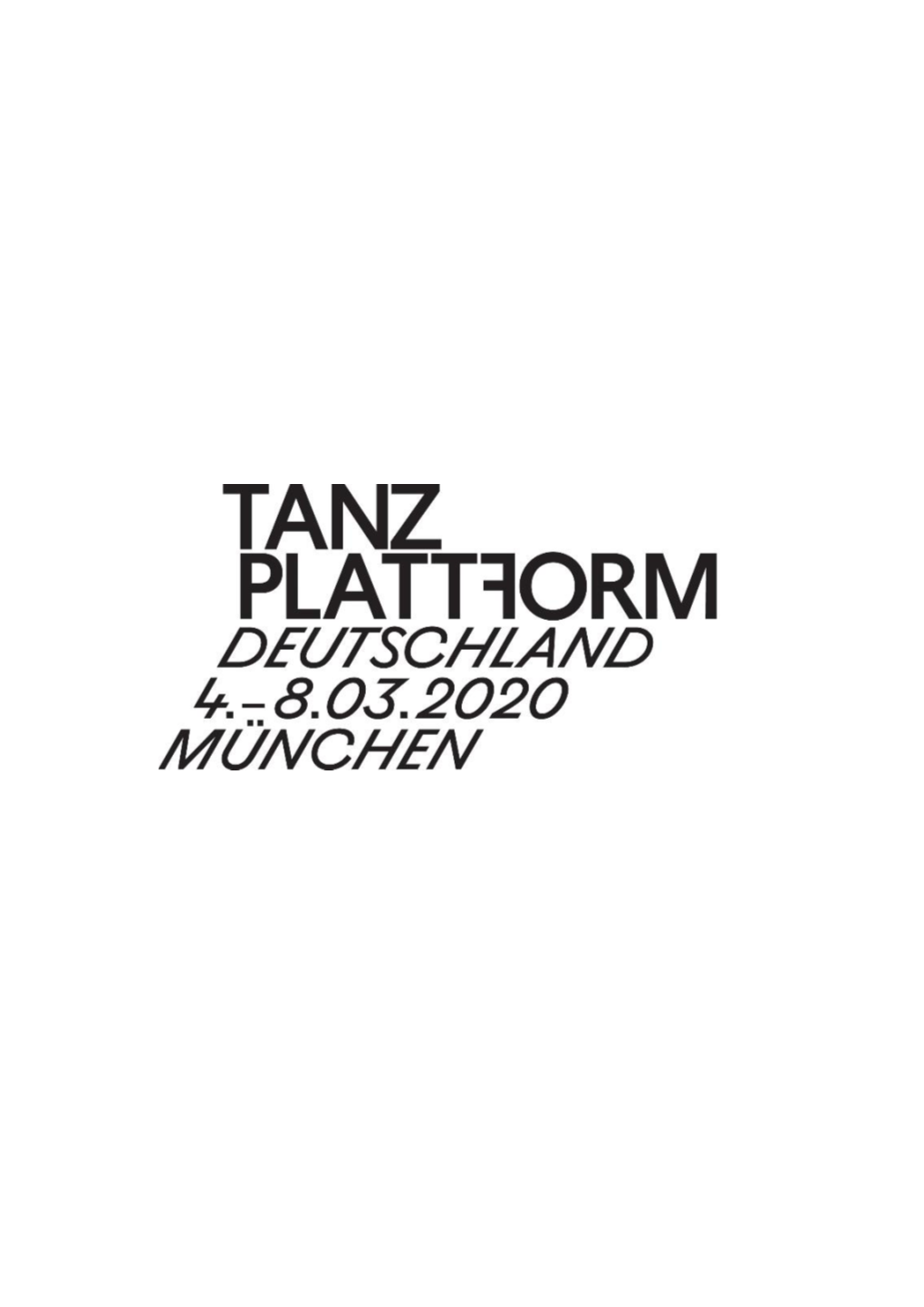 The GERMAN DANCE PLATFORM Sees Itself As a Forum to Present Recent Developments and Innovative Currents in German Contemporary Dance