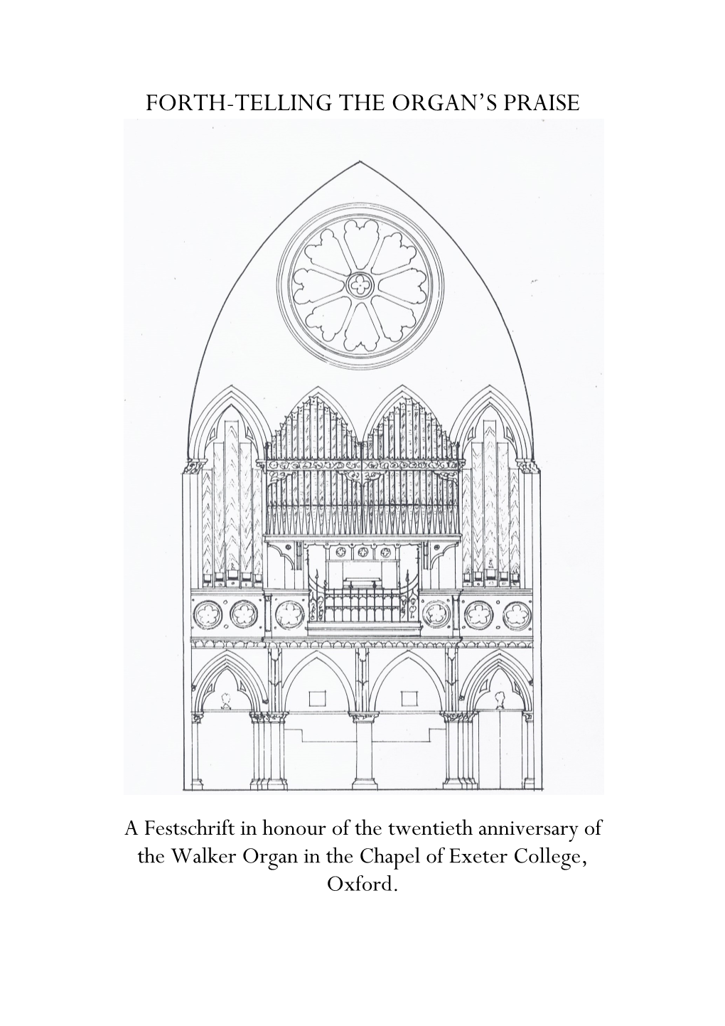 Forth-Telling the Organ's Praise