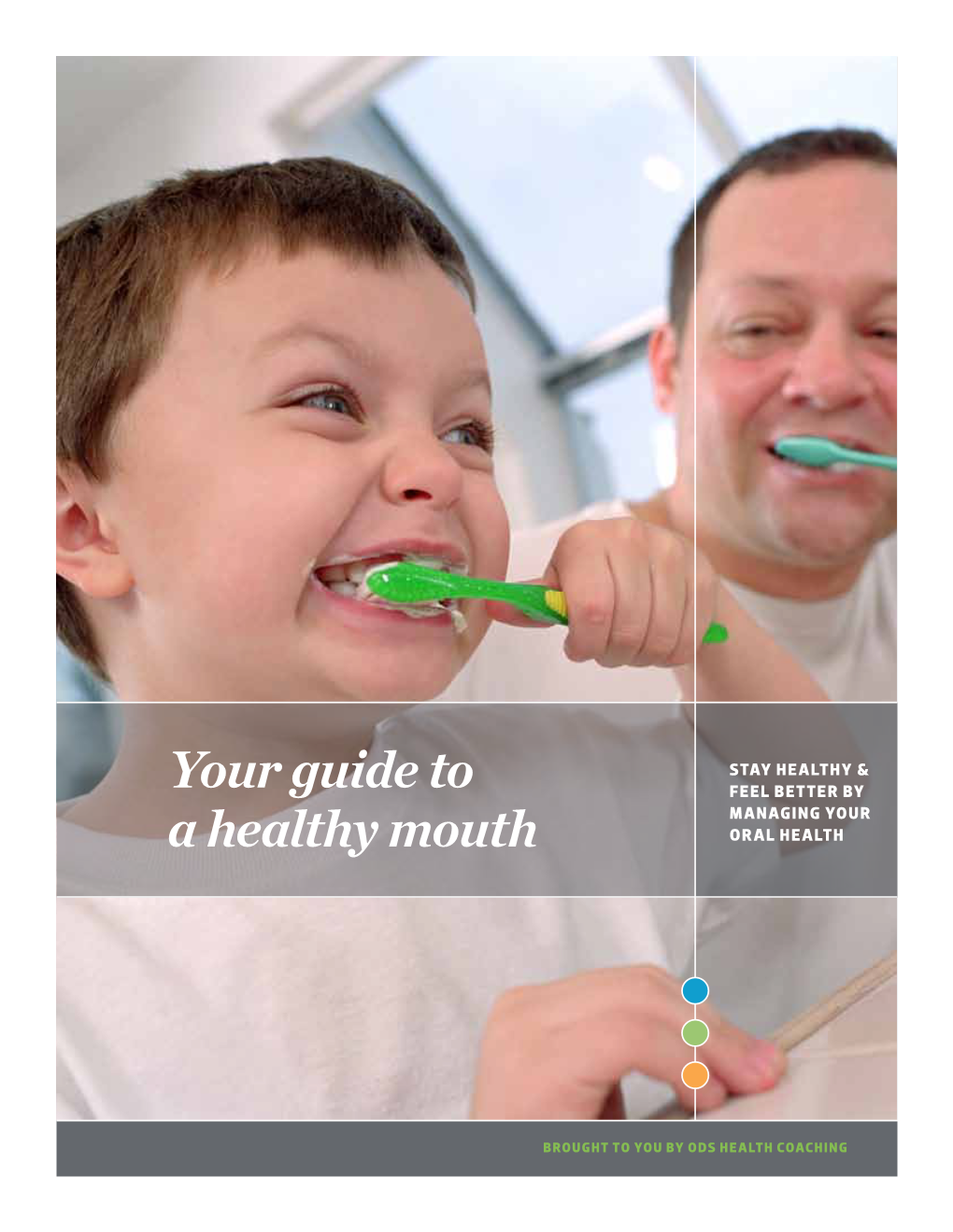 Your Guide to a Healthy Mouth