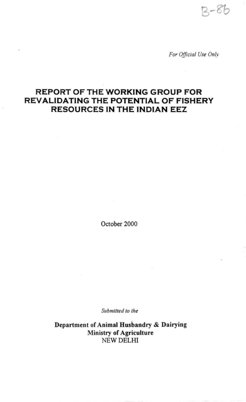 Report of the Working Group for Revalidating the Potential of Fishery Resources in the Indian Eez