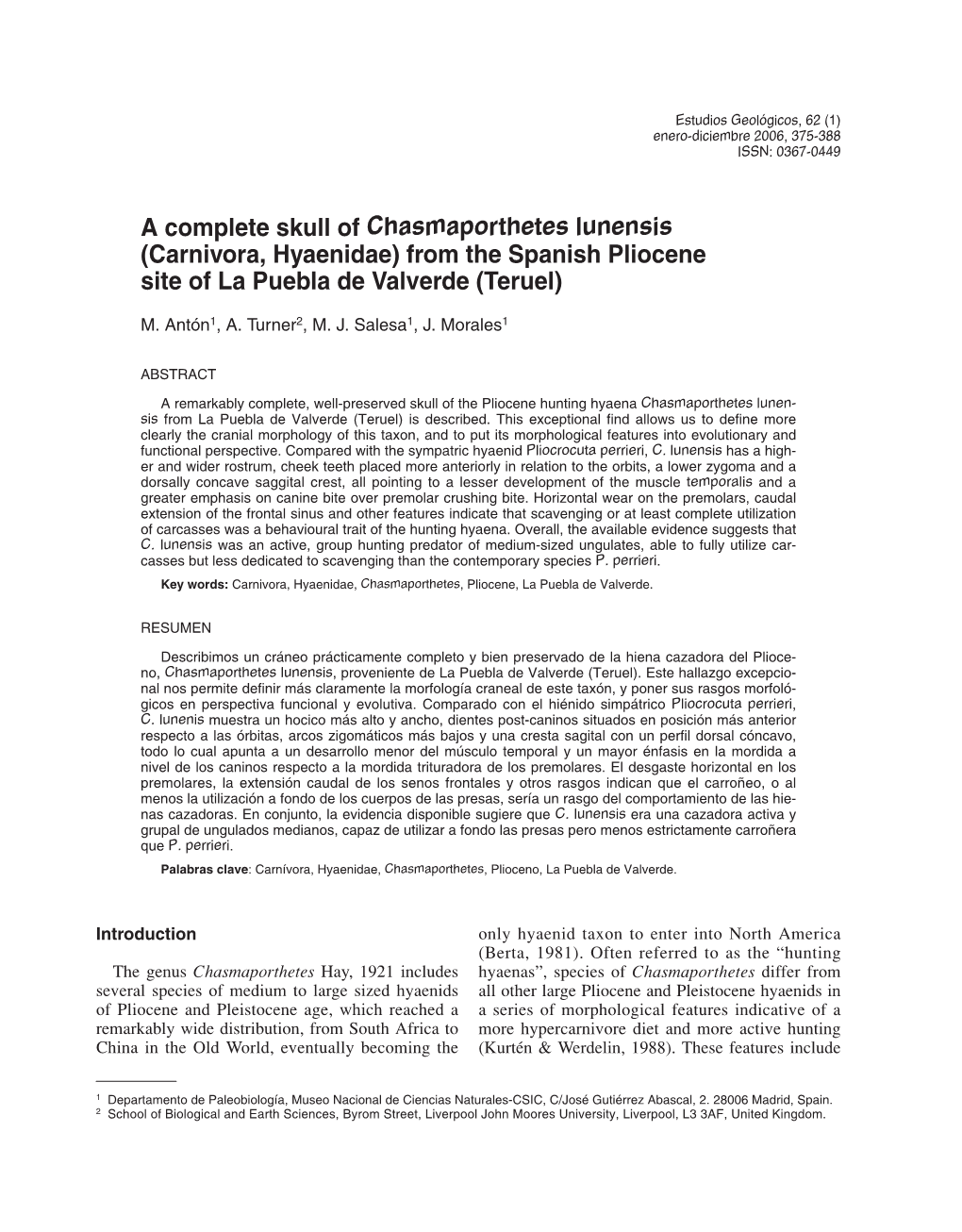 A Complete Skull of Chasmaporthetes Lunensis (Carnivora, Hyaenidae) from the Spanish Pliocene Site of La Puebla De Valverde (Teruel)