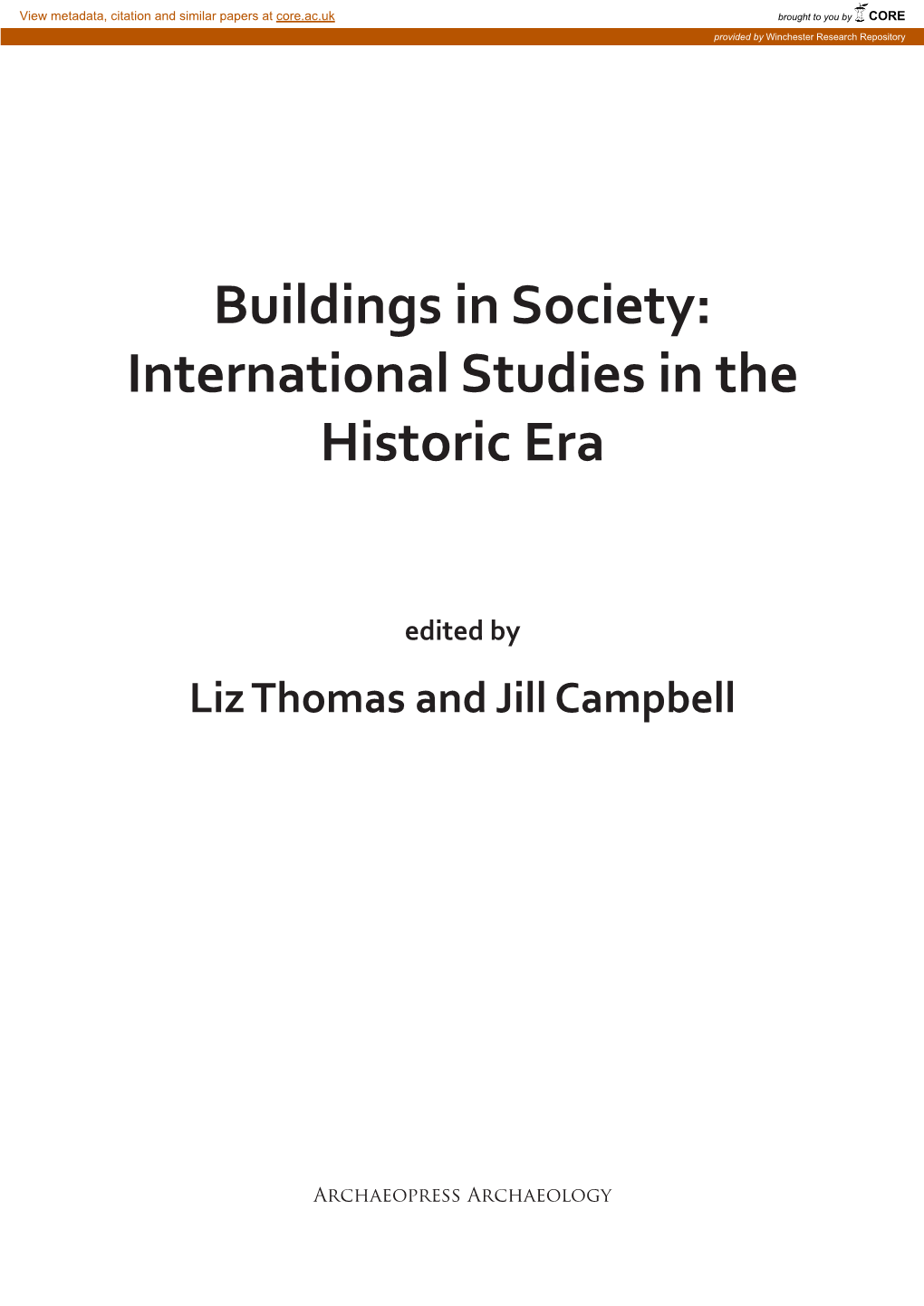 Buildings in Society: International Studies in the Historic Era