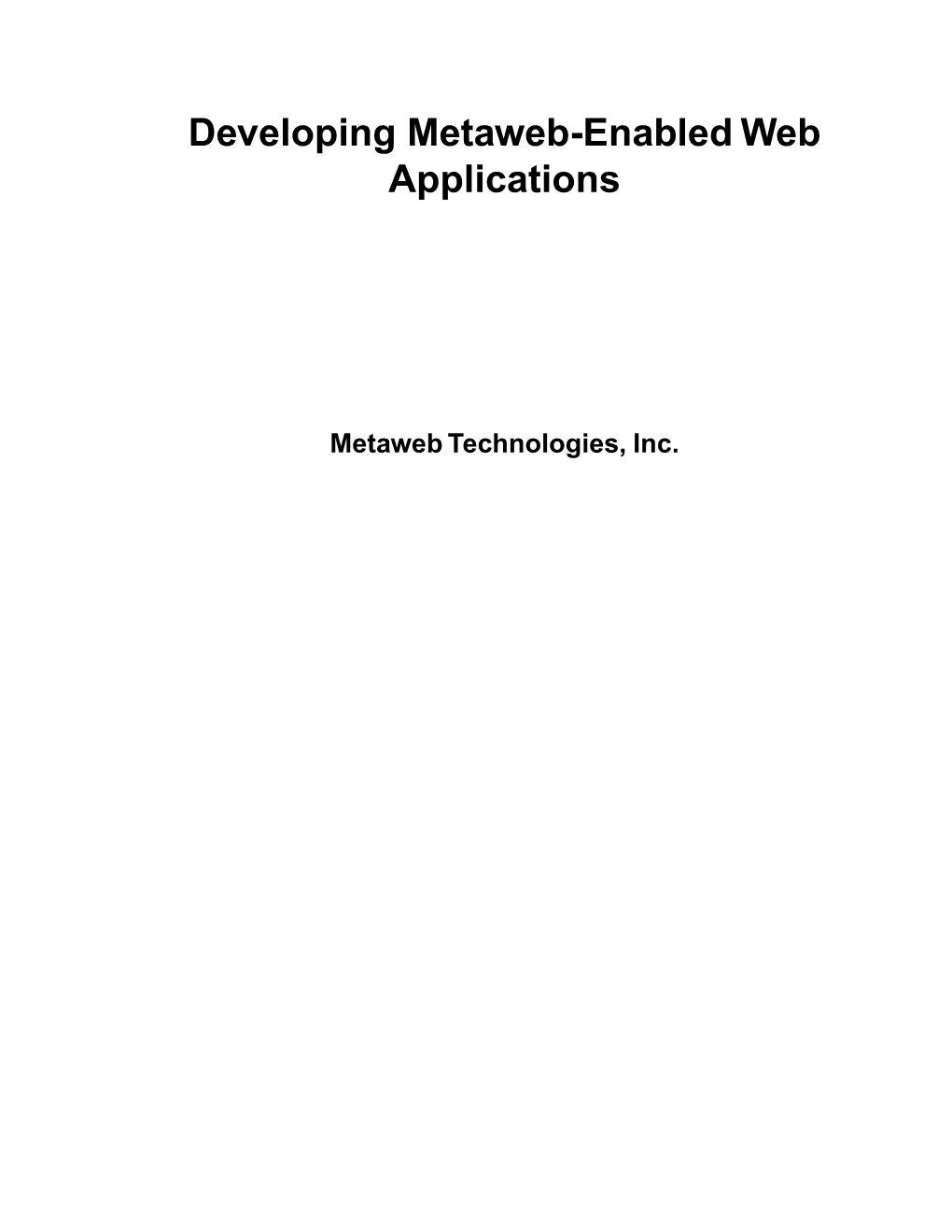 Developing Metaweb-Enabled Web Applications