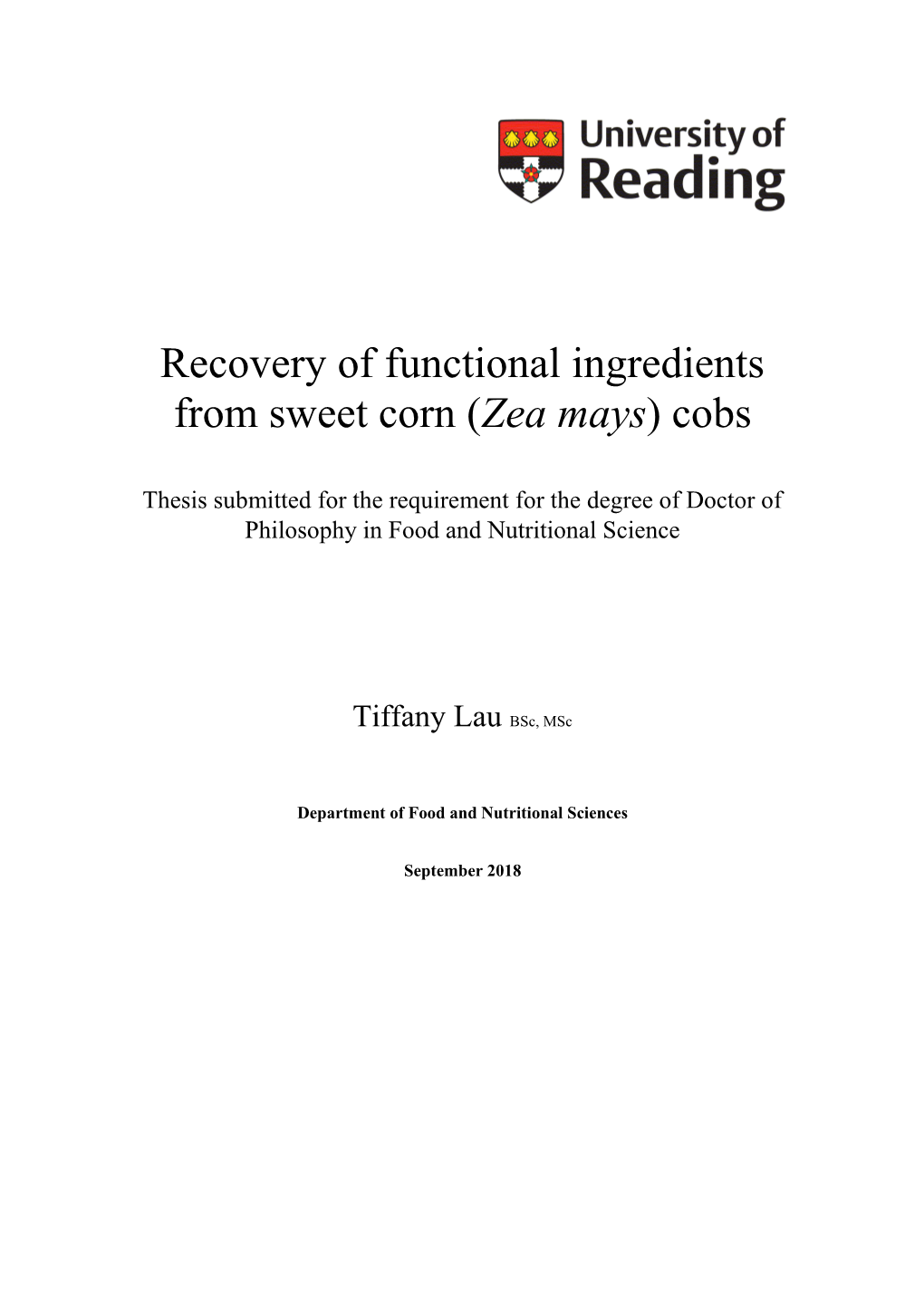 Recovery of Functional Ingredients from Sweet Corn (Zea Mays) Cobs