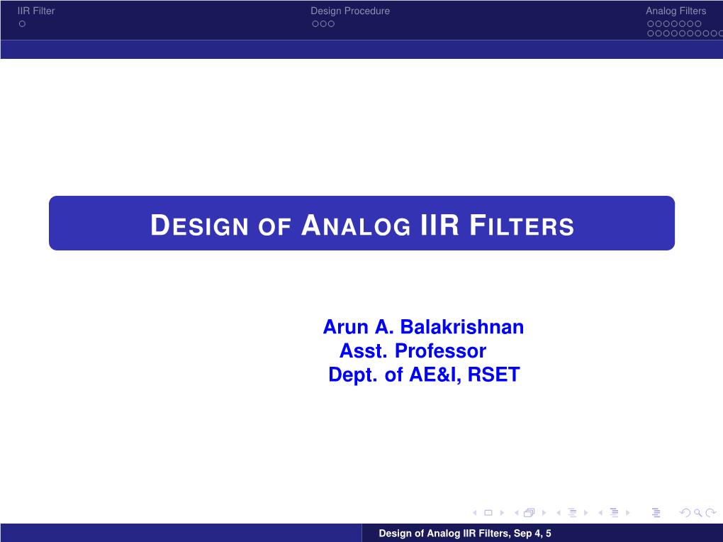 Design of Analog IIR Filters, Sep 4, 5 IIR Filter Design Procedure Analog Filters