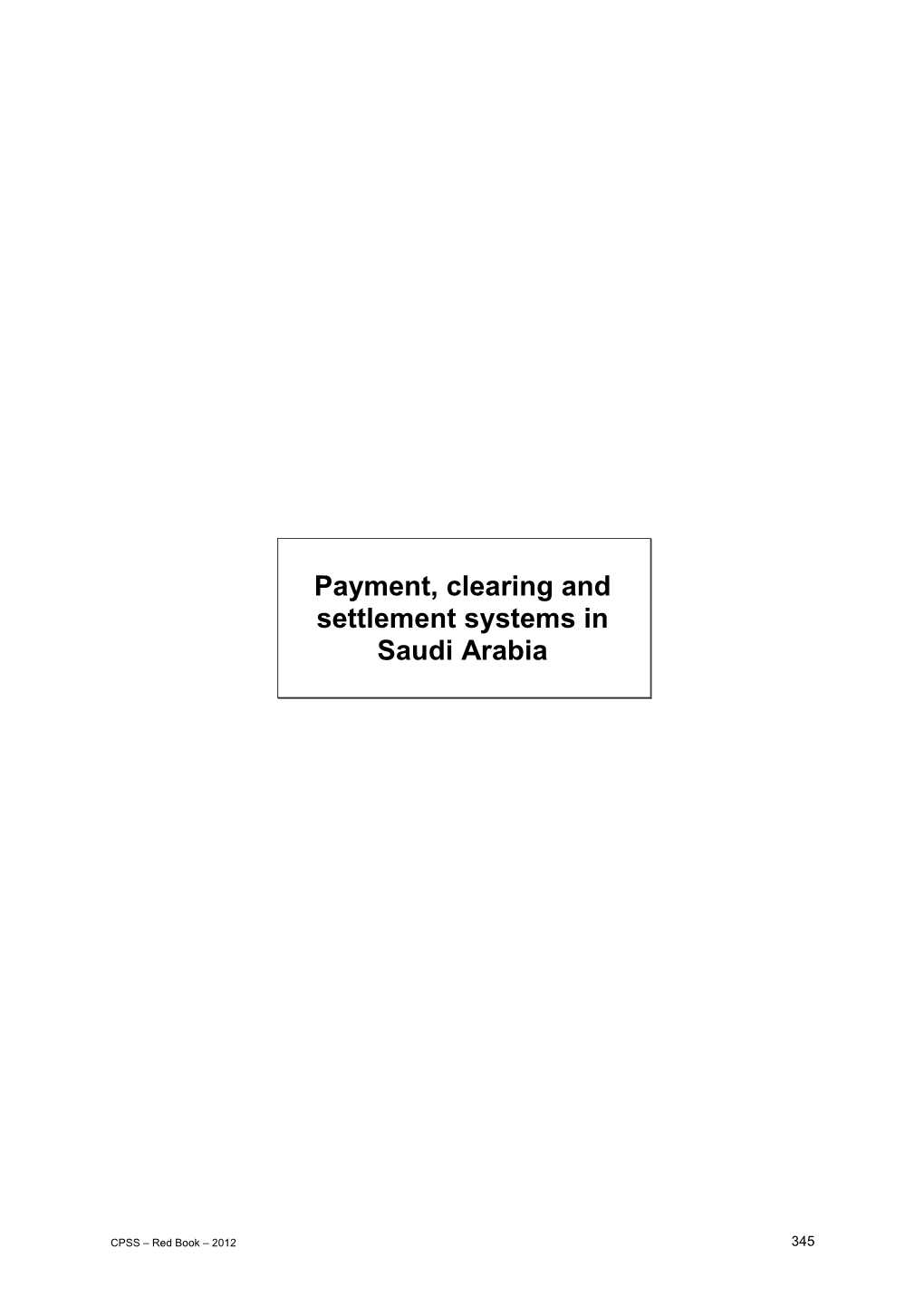 Payment, Clearing and Settlement Systems in Saudi Arabia