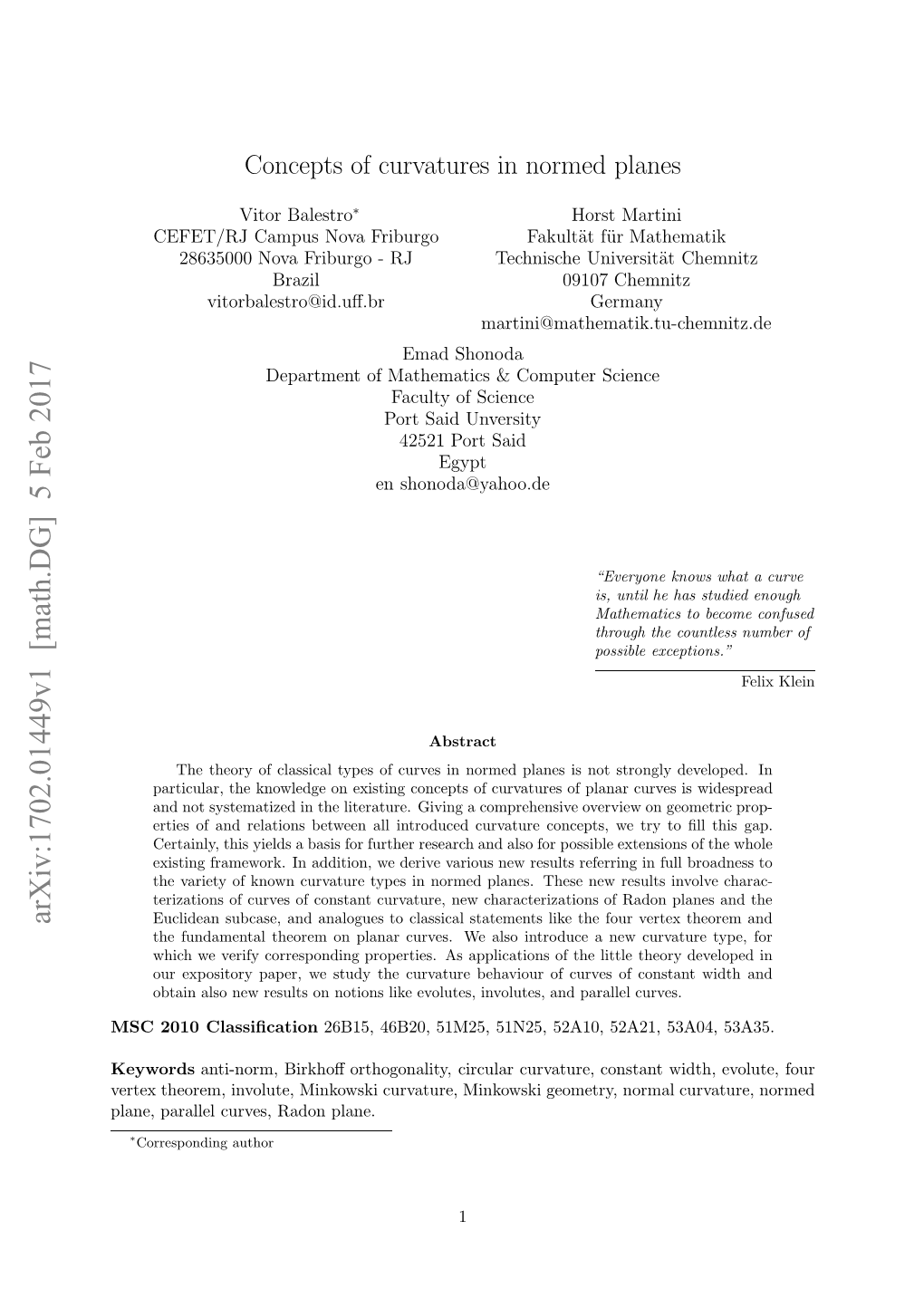 Concepts of Curvatures in Normed Planes Were Introduced and Treated by Authors Such As Biberstein [4], Busemann [6], Ghandehari [16, 17], and Petty [35]