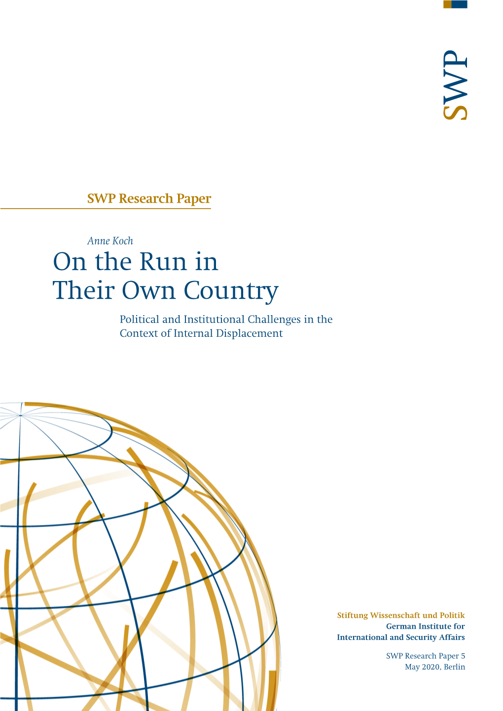 On the Run in Their Own Country. Political and Institutional Challenges in the Context of Internal Displacement