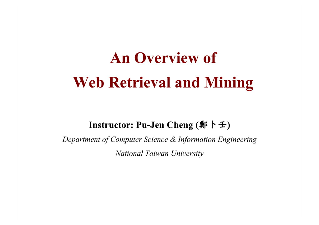An Overview of Web Retrieval and Mining