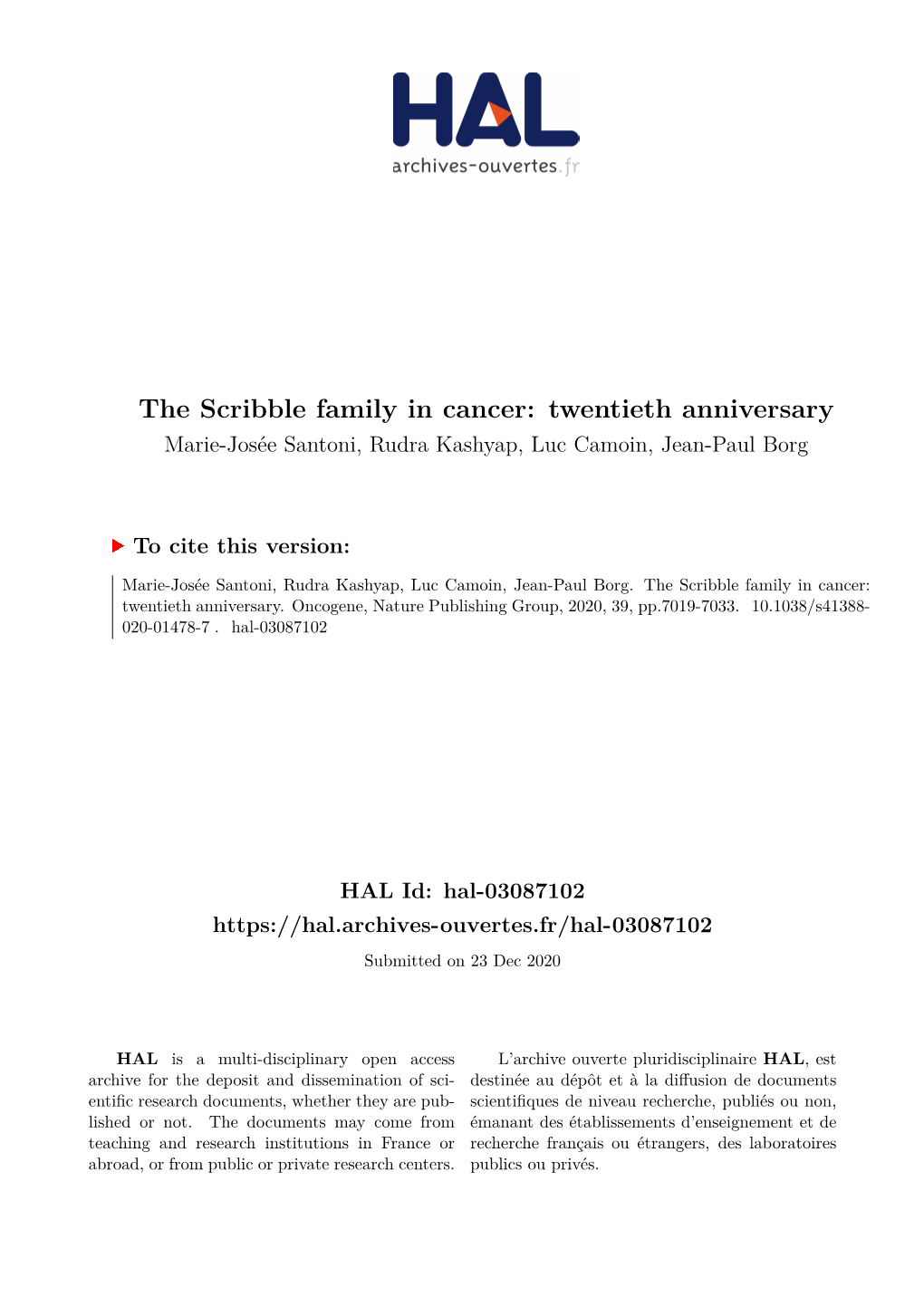 The Scribble Family in Cancer: Twentieth Anniversary Marie-Josée Santoni, Rudra Kashyap, Luc Camoin, Jean-Paul Borg