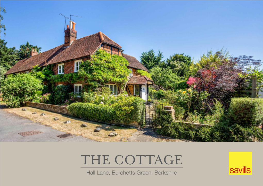 THE COTTAGE Hall Lane, Burchetts Green, Berkshire Charming Cottage with Potential