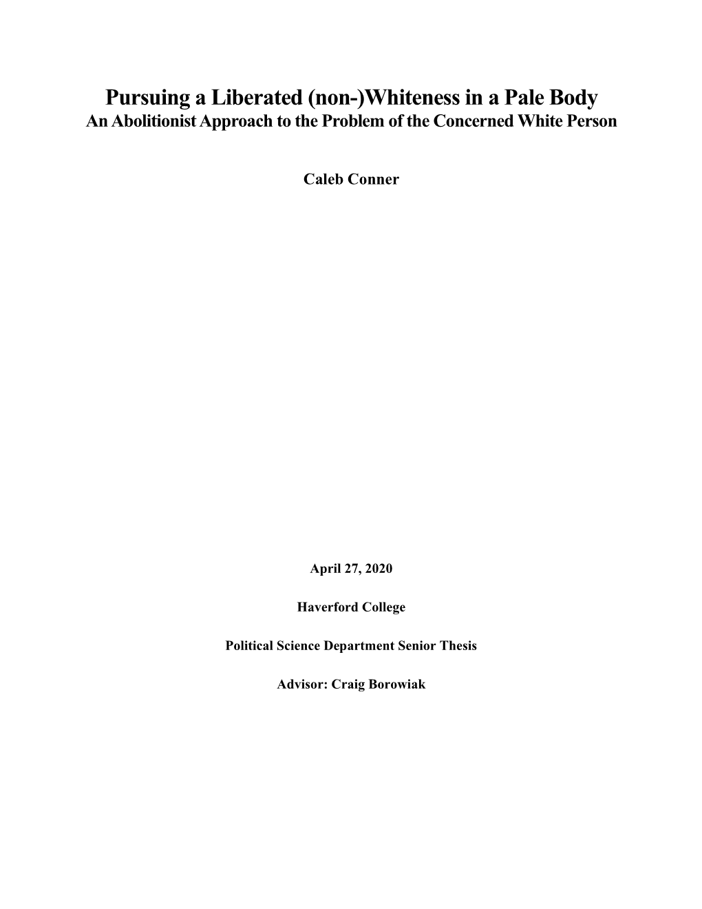 Pursuing a Liberated (Non-)Whiteness in a Pale Body an Abolitionist Approach to the Problem of the Concerned White Person