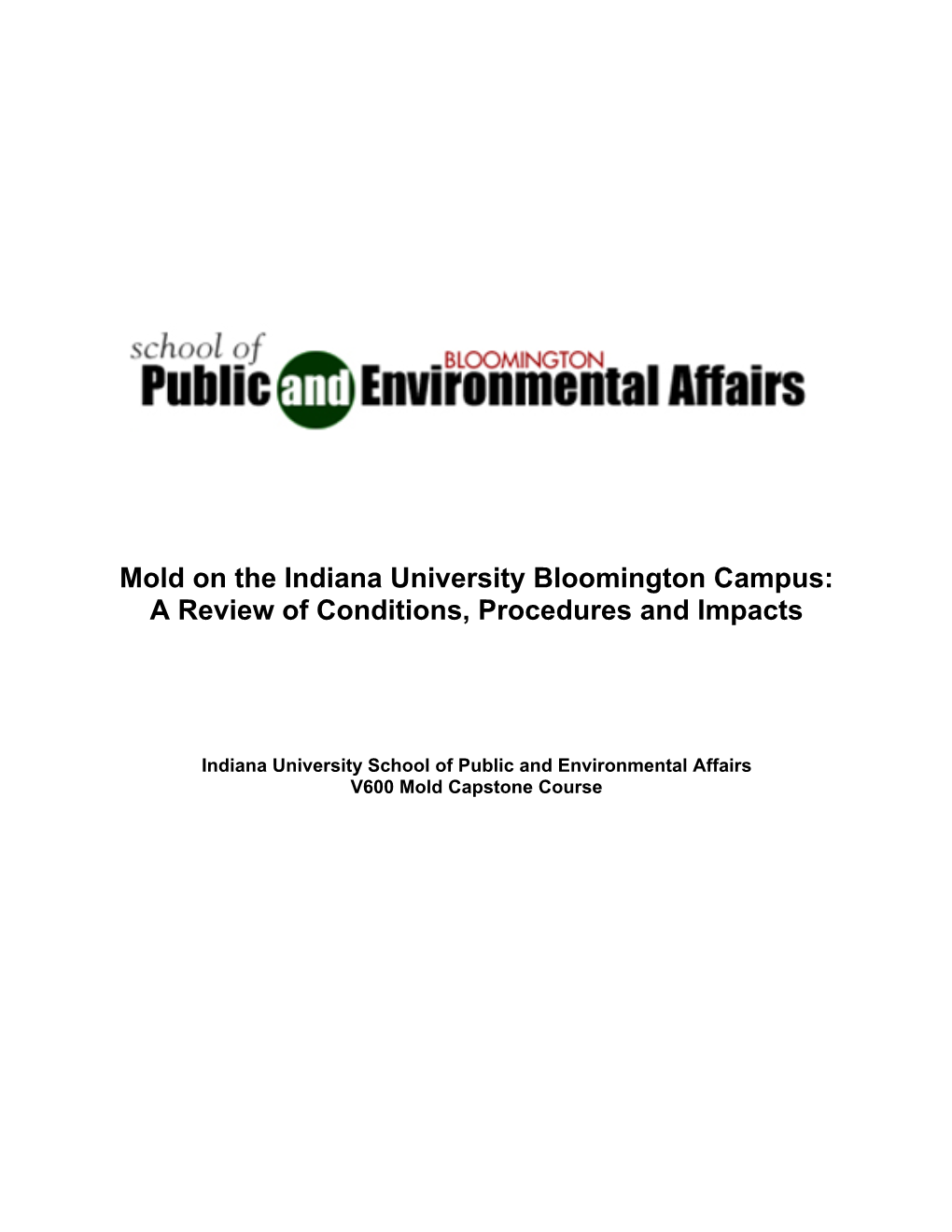 Mold on the Indiana University Bloomington Campus: a Review of Conditions, Procedures and Impacts