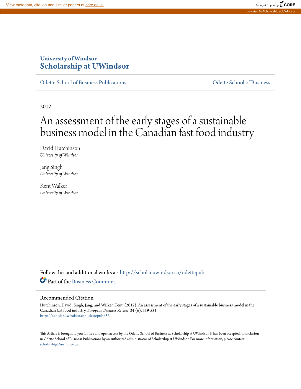 An Assessment of the Early Stages of a Sustainable Business Model in the Canadian Fast Food Industry David Hutchinson University of Windsor