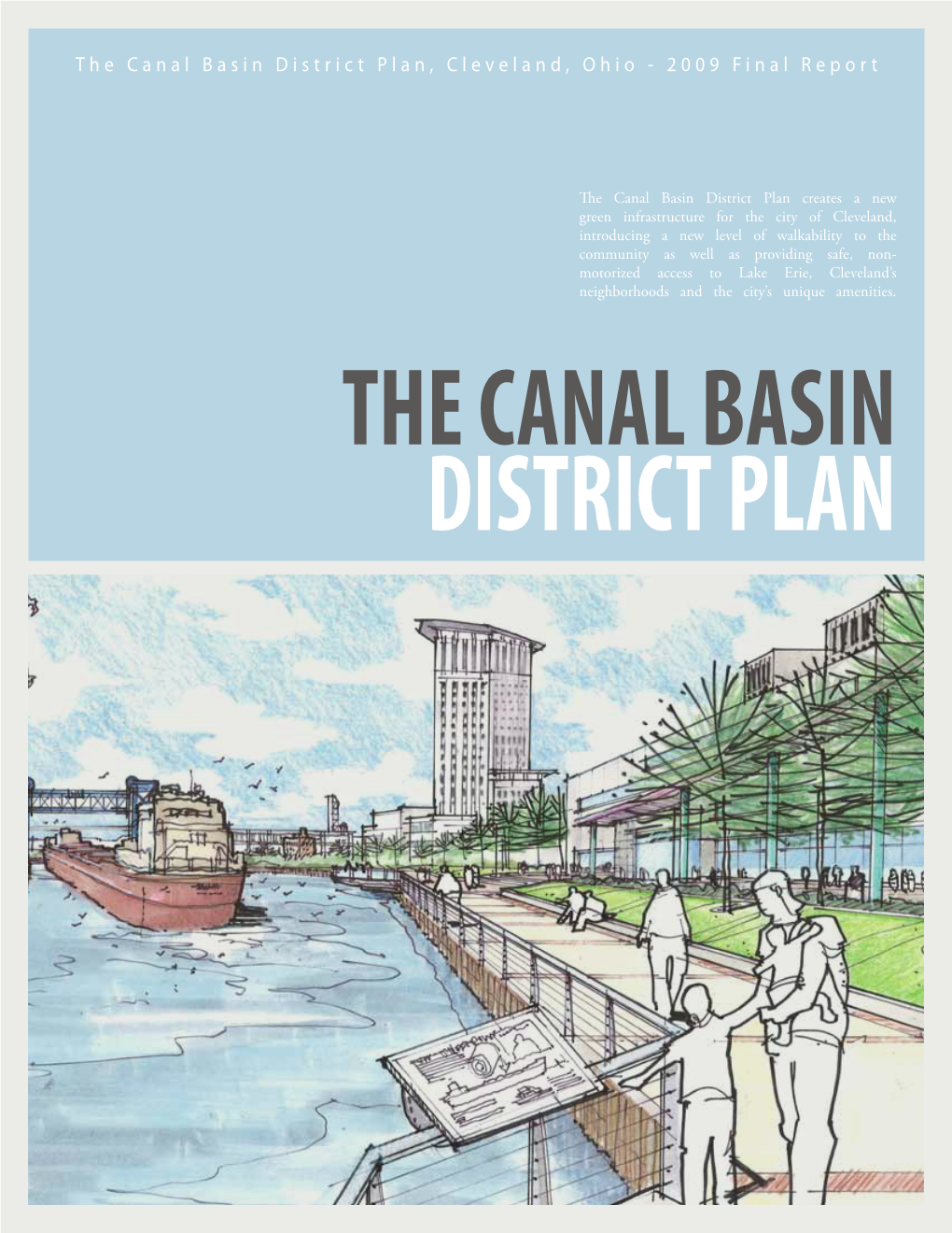 The Canal Basin District Plan, Cleveland, Ohio - 2009 Final Report