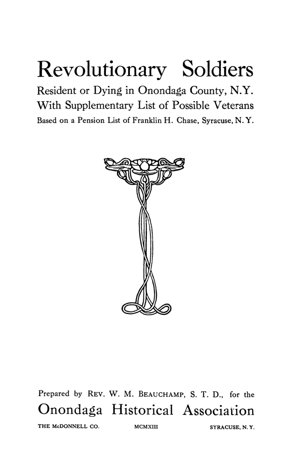 Revolutionary Soldiers Resident Or Dying in Onondaga County, N.Y