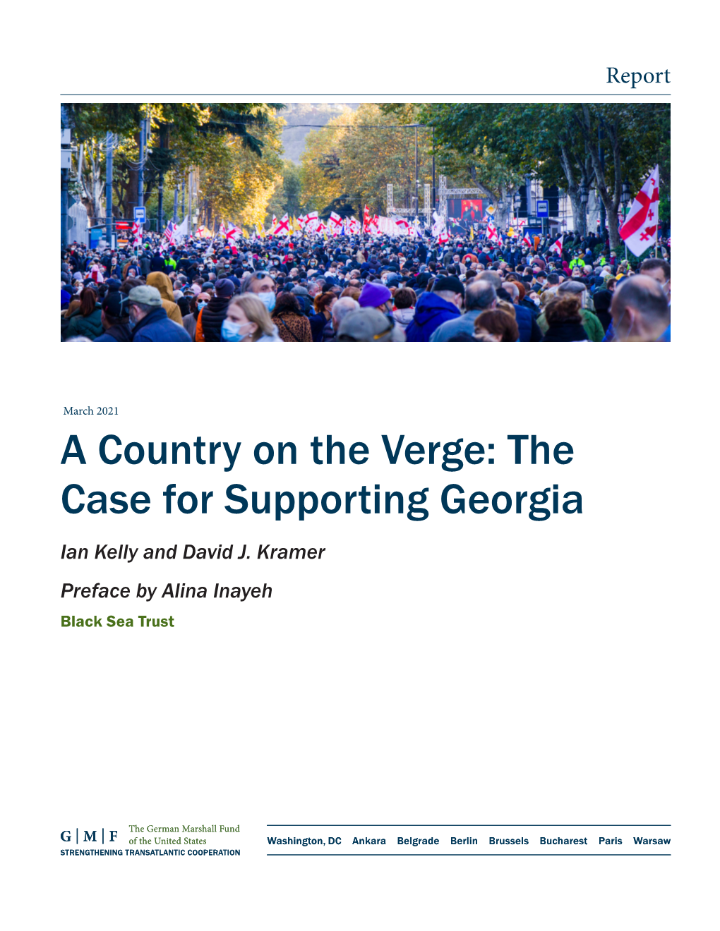 A Country on the Verge: the Case for Supporting Georgia Ian Kelly and David J